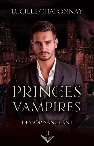 Lucille Chaponnay - Les Princes vampires, Tome 2 : Matthew, l'essor sanglant